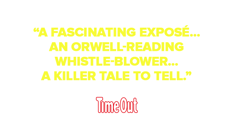 “A fascinating exposé…an Orwell-reading whistle-blower…a killer tale to tell.”